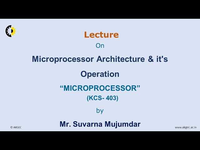 MICROPROCESSOR LECTURE 04 ''Microprocessor Architecture & it's Operation'' By Ms. Suvarna Mujumdar,