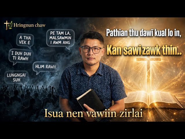Pathian thu dawi kual lovin, kan sawi zawk thin | Fakmawia Pachuau