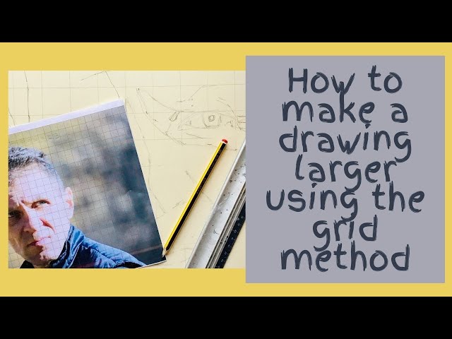 How to make a drawing bigger using the grid method