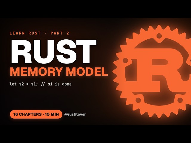 The Rust Borrow Checker Finally Makes Sense (Full Course)