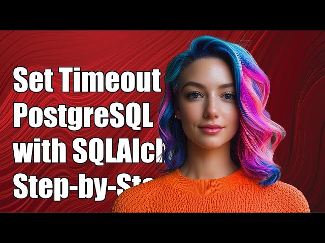 How to Set PostgreSQL statement_timeout with SQLAlchemy: A Step-by-Step Guide