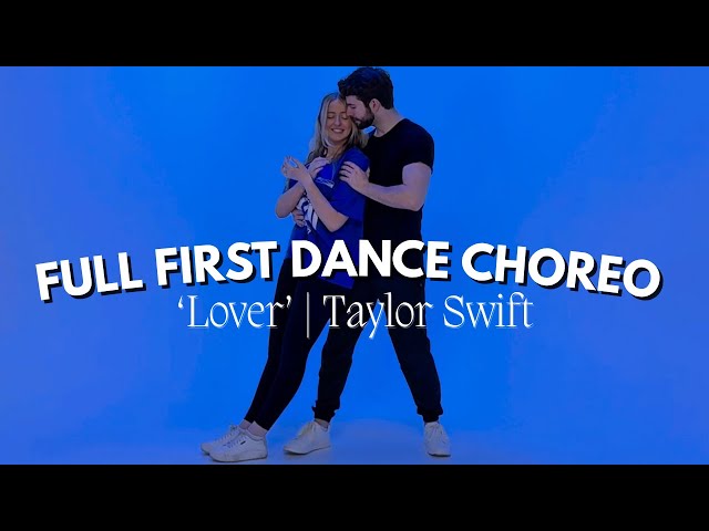 FIRST DANCE CHOREOGRAPHY | 'Lover' by Taylor Swift (Full Routine)