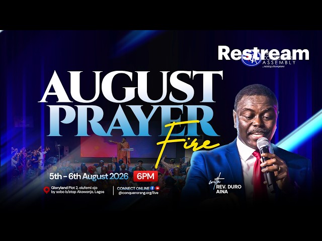 AUGUST PRAYER FIRE  | DAY 1 | 5TH AUGUST 2026 | LIVE BROADCAST