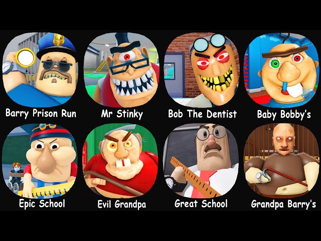 Barry Prison Run, Bob The Dentist, Baby Bobby's, Epic School, Evil Grandpa, Grandpa Barry's, Roblox.
