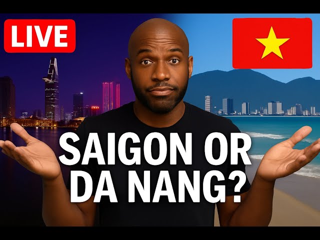 LIVE: Saigon vs Da Nang for Expats — Cost, Lifestyle & More