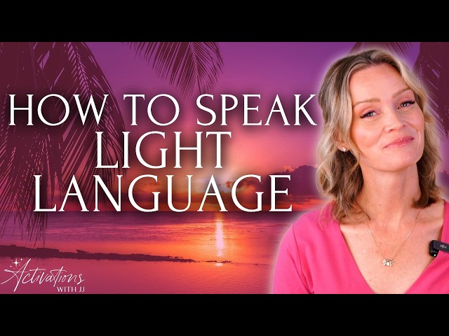 How to Speak Light Language