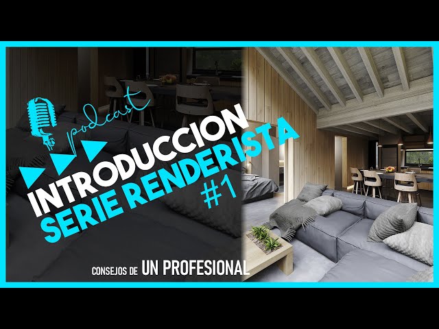 ► CÓMO SER RENDERISTA?  - Consejos de profesional - Introducción