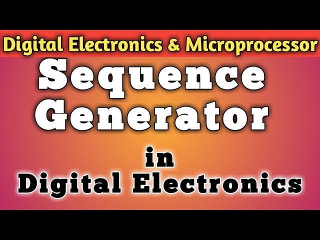 34) Sequence Generator in Digital Electronics