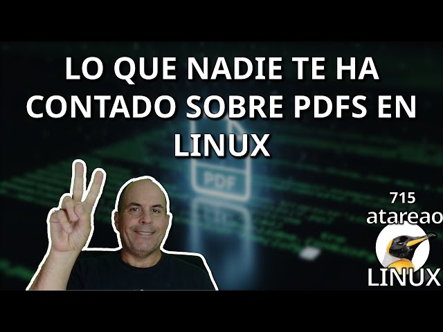 715 - What NO ONE has told you about PDFs on Linux