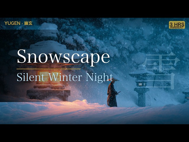 雪景色 — Wabi-Sabi Silent Snow | 3-Hour Koto Ambient for Deep Rest | YUGEN 幽玄