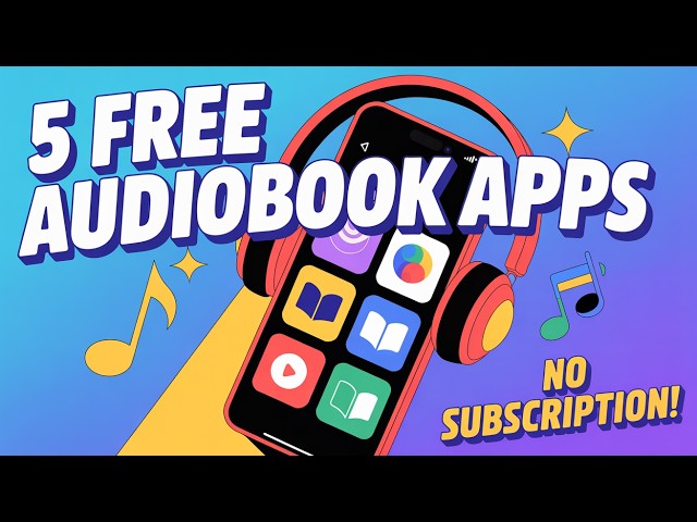 5 Best FREE Audiobook Apps