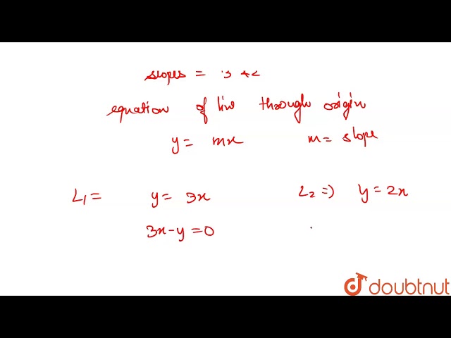 The combine equation of the lines passing through the origin and having slopes 3 and 2 is