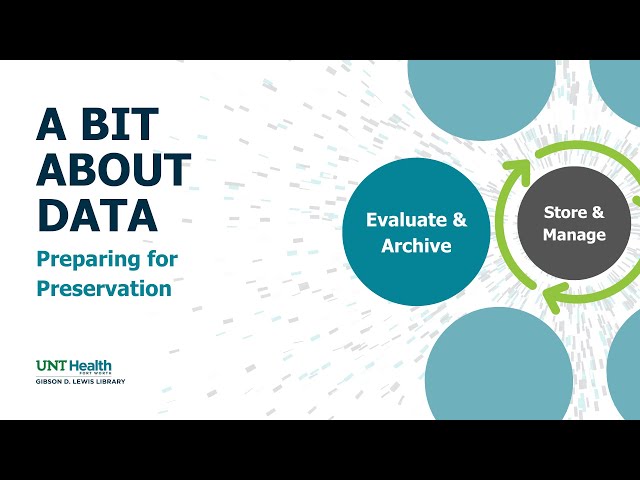 A Bit About Data: Preparing for Preservation