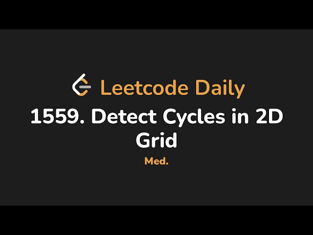 1559. Detect Cycles in 2D Grid | Leetcode Daily - Python