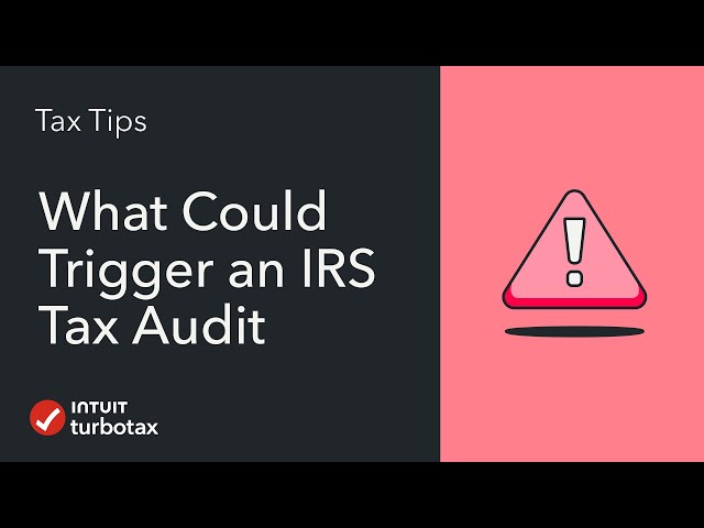 What Could Trigger an IRS Tax Audit?- TurboTax Tax Tip Video