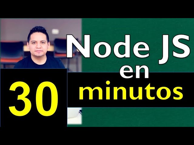 Nodejs Desde Cero, para principiantes | Curso NodeJS