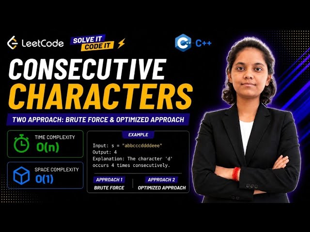 LeetCode 1446 | Consecutive Characters | O(n) Time | O(1) Space | Easy Solution
