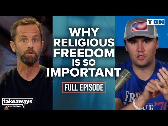 Charlie Kirk: Practicing and Protecting Religious Freedom | FULL INTERVIEW | Kirk Cameron on TBN