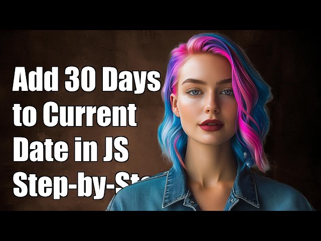 How to Add 30 Days to the Current Date in JavaScript: A Step-by-Step Guide