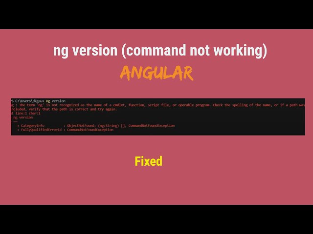 Fixed: ng version not showing | Angular CLI not working, how to check Angular CLI version