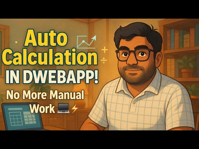 🎯 Boost Productivity! Auto Calculation Setup in DWEBAPP | No More Manual Work! 💻🔥
