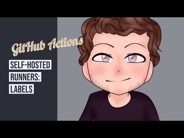 GitHub Actions - Self-hosted runners - Labels