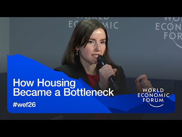 How Housing Became a Bottleneck | World Economic Forum Annual Meeting 2026
