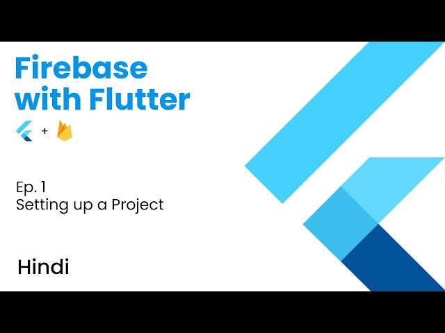 Firebase with Flutter | Ep. 1 - Setting up a Project | Firebase CLI Method | Hindi