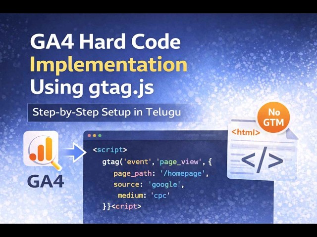 GA4 Hard Code Implementation Using gtag.js | Step-by-Step Setup in Telugu