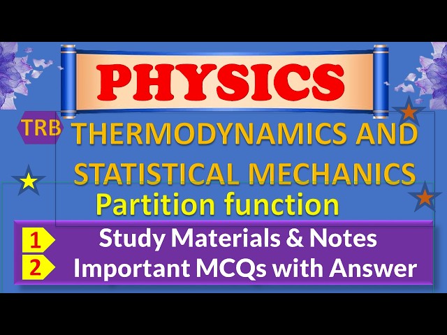 Partition function I THERMODYNAMICS I STATISTICAL MECHANICS I PGTRB PHYSICS I NEET I TAMIL I CSIR
