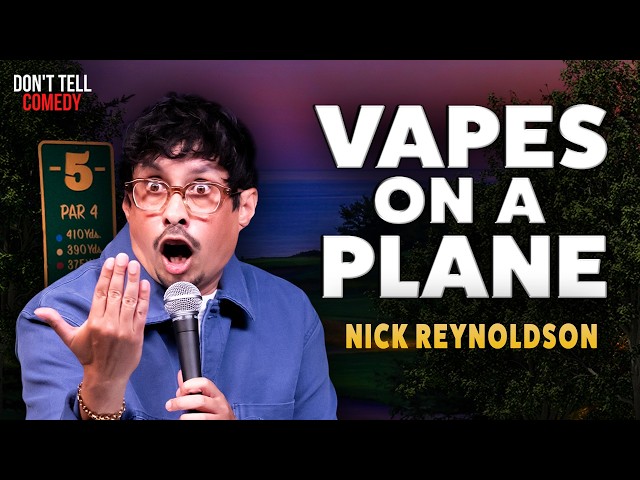 Vapes on a Plane | Nick Reynoldson | Stand Up Comedy
