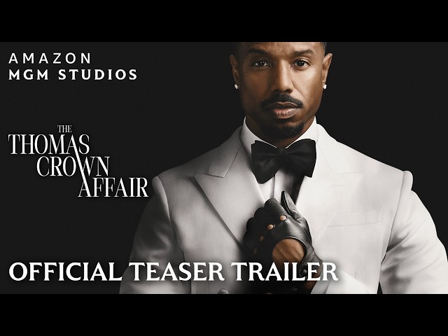 The Thomas Crown Affair | Official Teaser Trailer