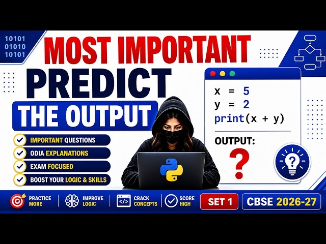 Predict the Output | Set 1 | Class XI & XII Computer Science | CBSE Pattern Questions | 2026-27
