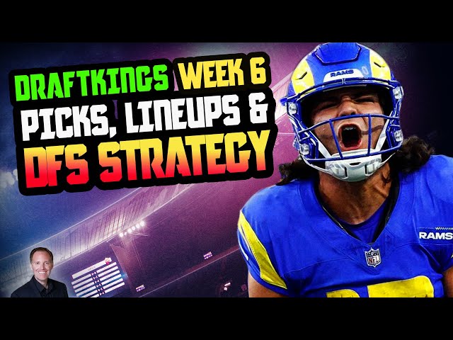 Top NFL DFS Picks, Strategy & Lineups for Week 6 | NFL Player Pool (2025)