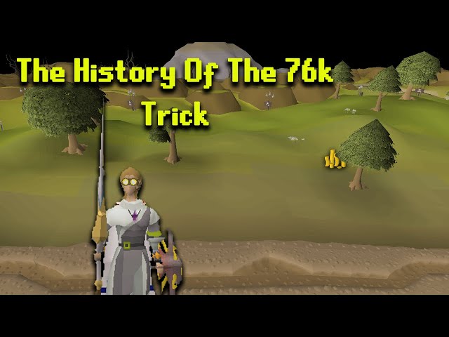 The History Of The 76k Trick