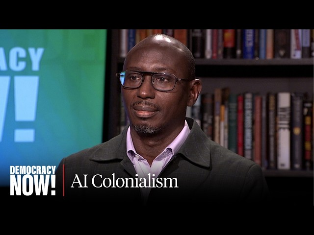 "Colonial AI": African Countries Seek Tech Sovereignty But Fear a New Digital Colonialism