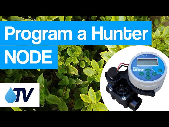 Program a Hunter NODE irrigation controller