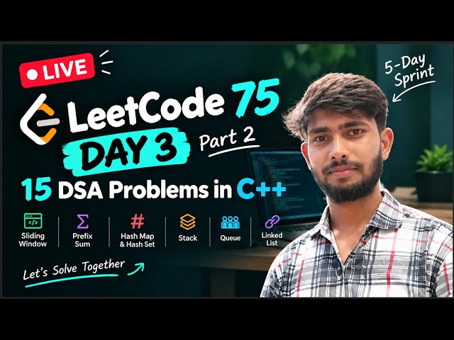 🔥 LeetCode 75 Day 3 LIVE — 15 DSA Problems in C++ | 5-Day DSA Sprint | Part 3 | LogicNLearn