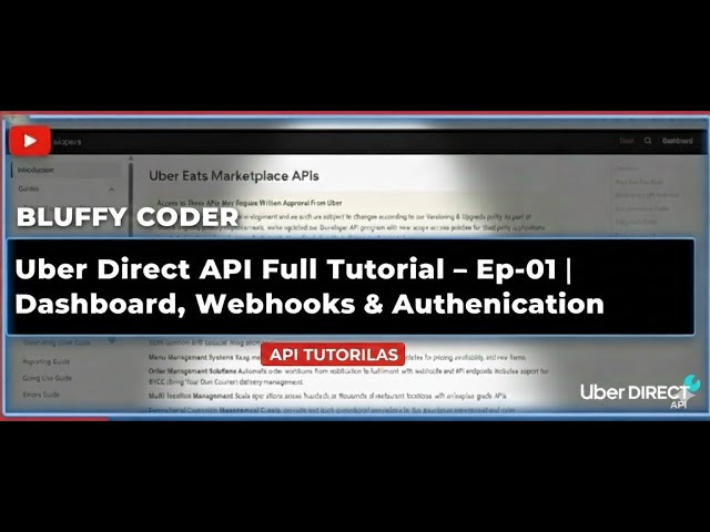 🚀 Uber Direct API Full Tutorial – Ep-01 | Dashboard, Webhooks & Authentication Using Postman| Bluffy