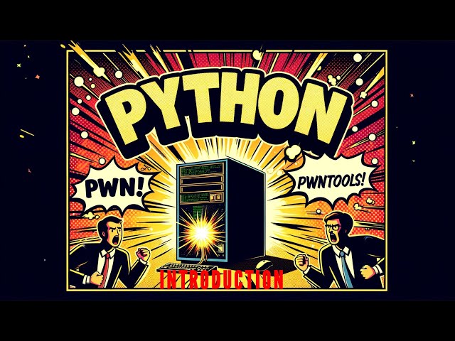 Learning Python Ep. 17 - pwntools - Introduction