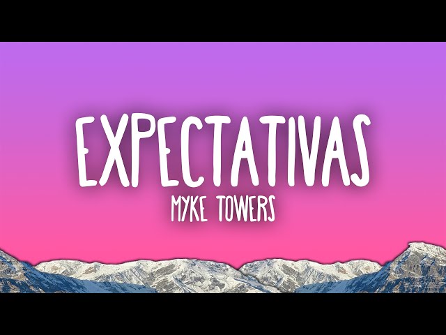 Myke Towers - EXPECTATIVAS