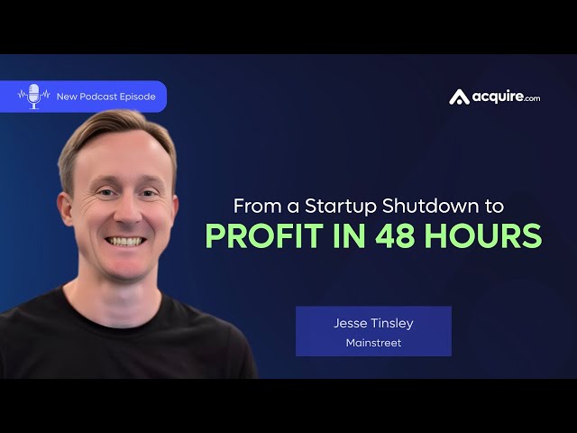 How He Turned a Startup Shutdown into a Profitable Acquisition