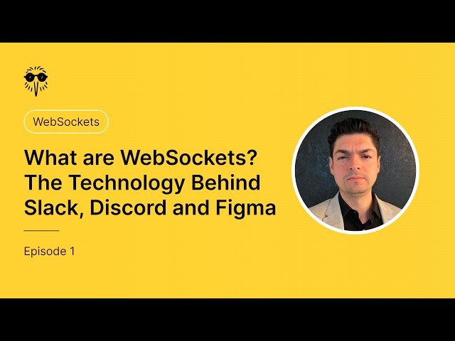 What Are WebSockets? The Technology Behind Slack, Discord and Figma | Ep. 1
