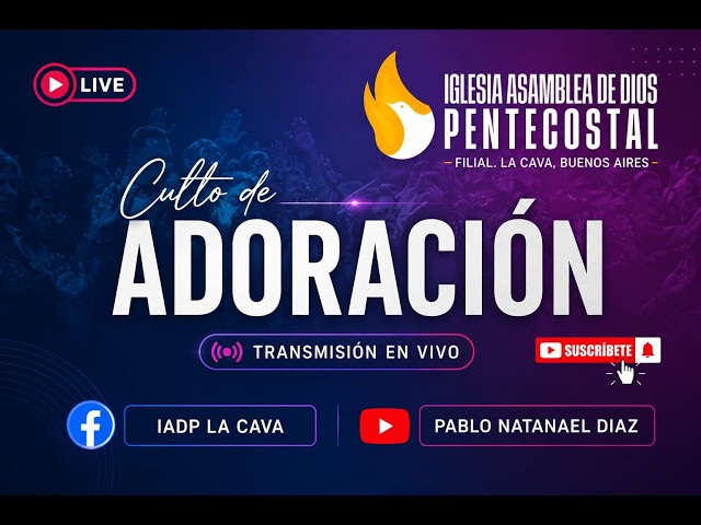 🔴 EN VIVO - Culto de Adoracion - IADP La Cava DOMINGO 12/07/2026
