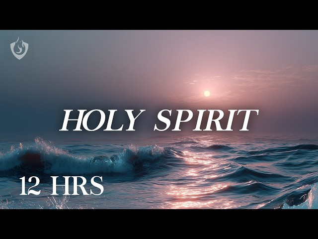 Holy Spirit Lead Me Into the Deep (12-Hour Soaking Worship)