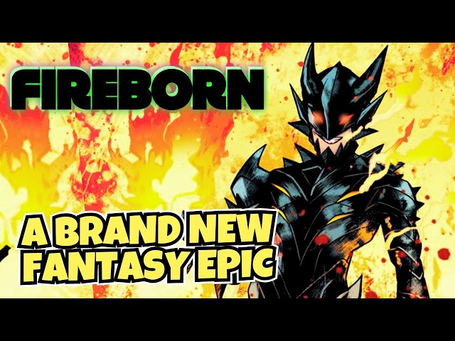 FIREBORN #1 | Advanced Comic Review | The PERFECT Entry Into LOST FANTASY ... and VERY FREAKING COOL