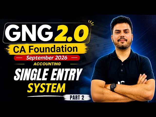 Single Entry System | Part 2 | Accounting | CA Foundation | Sept 2026