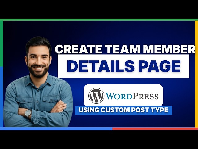 How to create team member details page on WordPress using custom post type[2026 Full Guide]