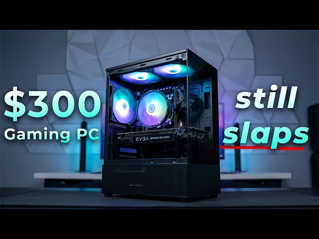 I Built A $300 Budget Gaming PC In 2026