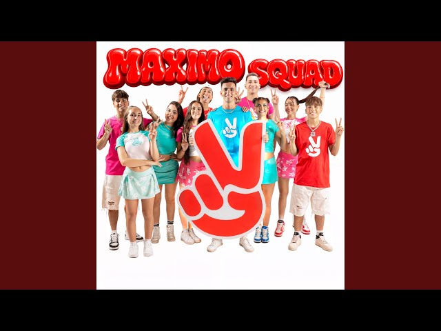 MAXIMO SQUAD